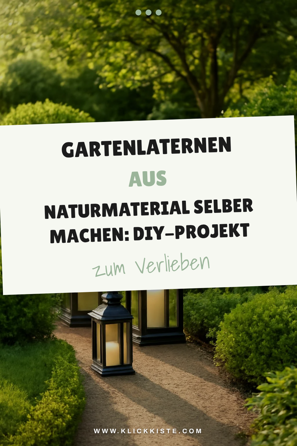 Gartenlaternen aus Naturmaterial selber machen: DIY-Projekt