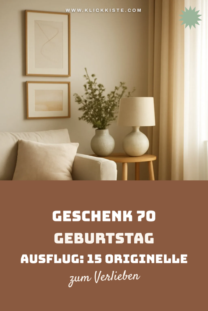 Geschenk 70 Geburtstag Ausflug: 15 originelle Ideen für 2026