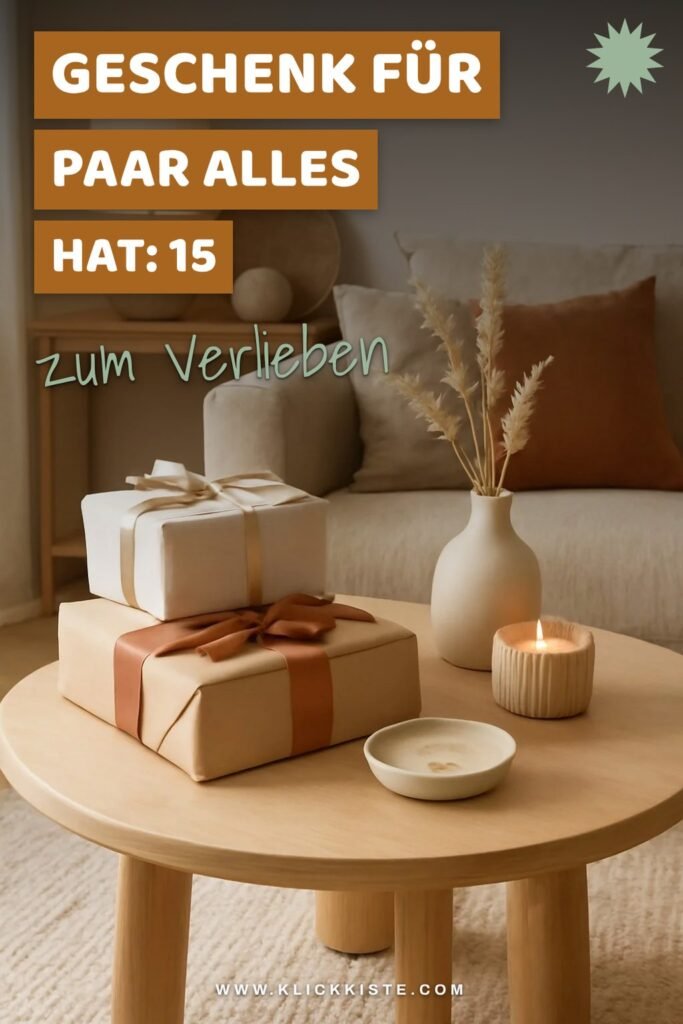 Geschenk für Paar das Alles Hat: 15 originelle Ideen für 2026