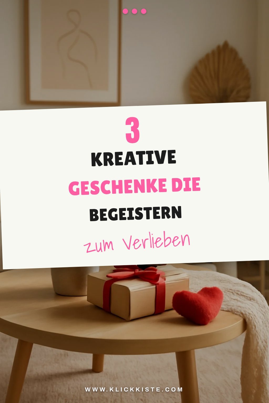 Kreative Geschenke für den Valentinstag