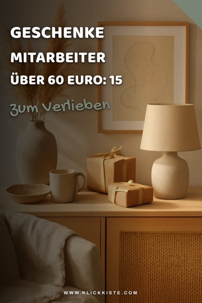 Geschenke an Mitarbeiter Über 60 Euro: 15 originelle Ideen für 2026
