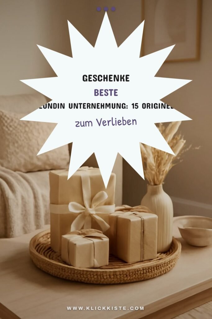 Geschenke Beste Freundin Unternehmung: 15 originelle Ideen für 2026
