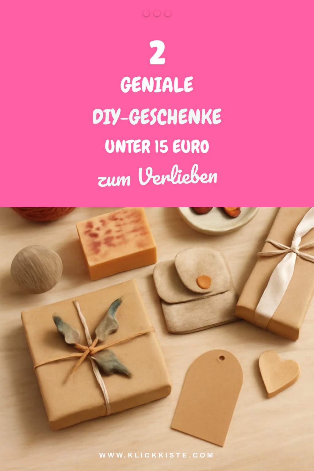 15 kreative DIY-Projekte für Geschenke bis 15 Euro
