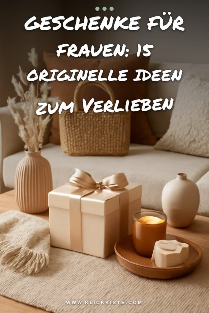 Geschenke für Frauen: 15 originelle Ideen für 2026