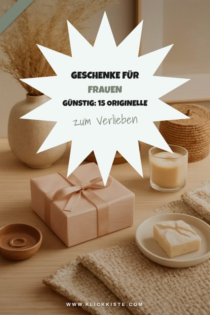 Geschenke für Frauen Günstig: 15 originelle Ideen für 2026
