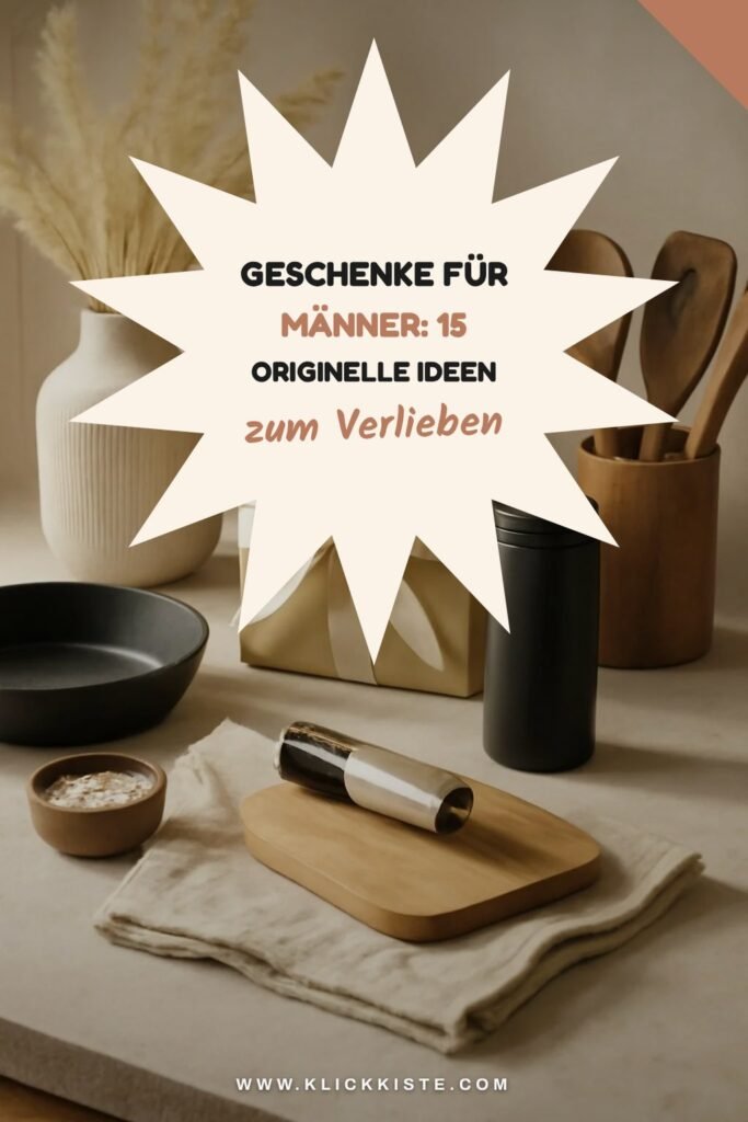 Geschenke für Männer: 15 originelle Ideen für 2026