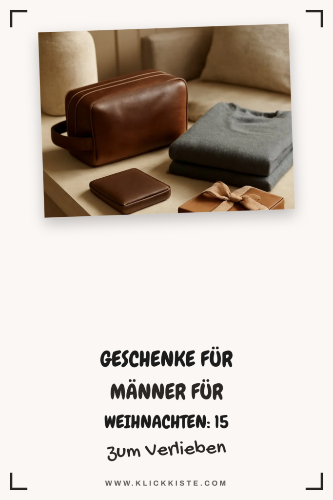 Geschenke für Männer für Weihnachten: 15 originelle Ideen für 2026