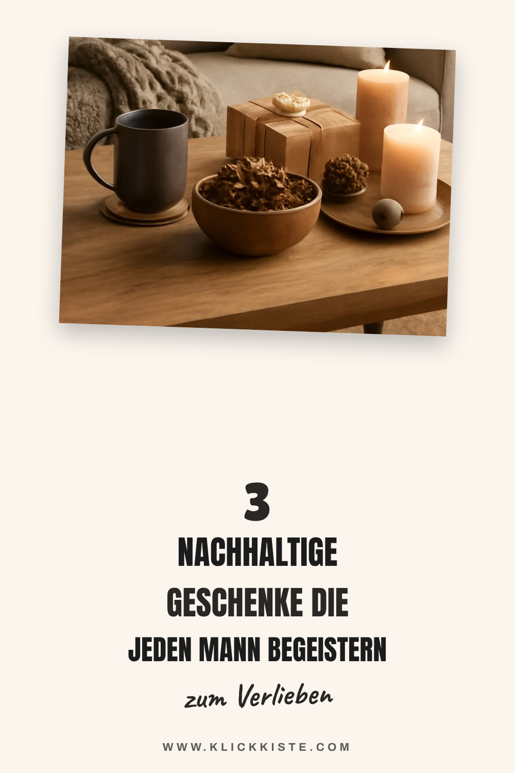 Nachhaltige Geschenke für den umweltbewussten Mann