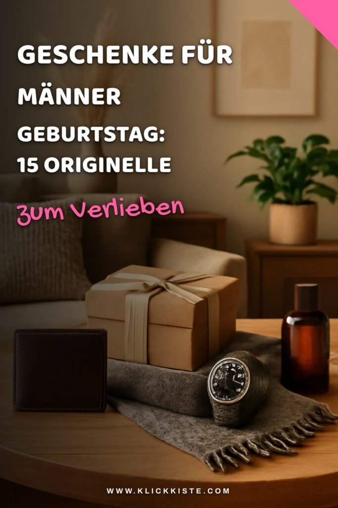 Geschenke für Männer Geburtstag: 15 originelle Ideen für 2026