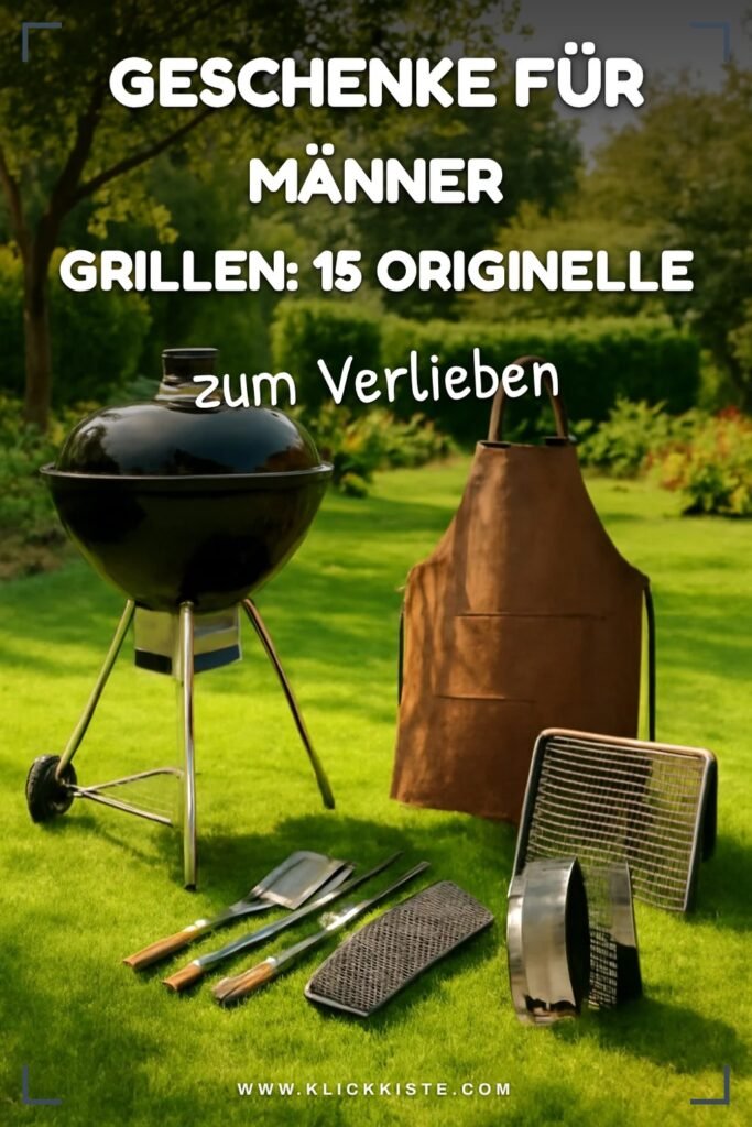 Geschenke für Männer Grillen: 15 originelle Ideen für 2026