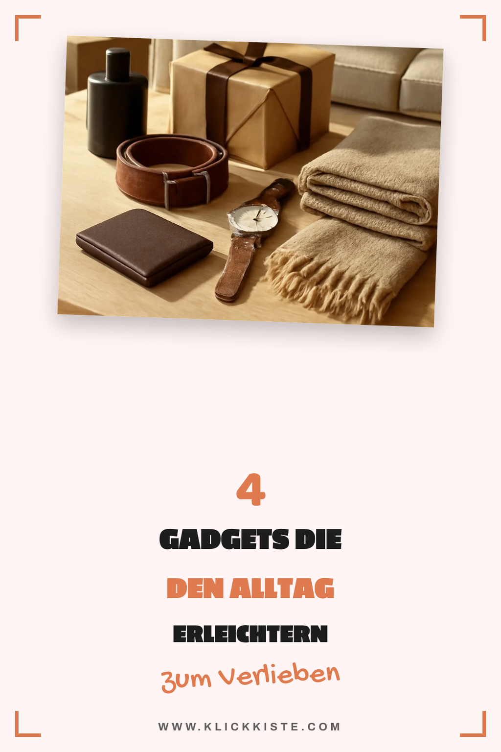 4 nützliche Gadgets, die das Leben erleichtern