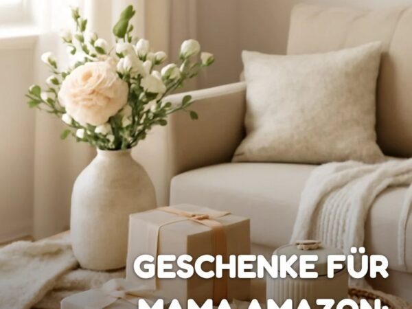 Geschenke für Mama Amazon: 15 originelle Ideen für 2026