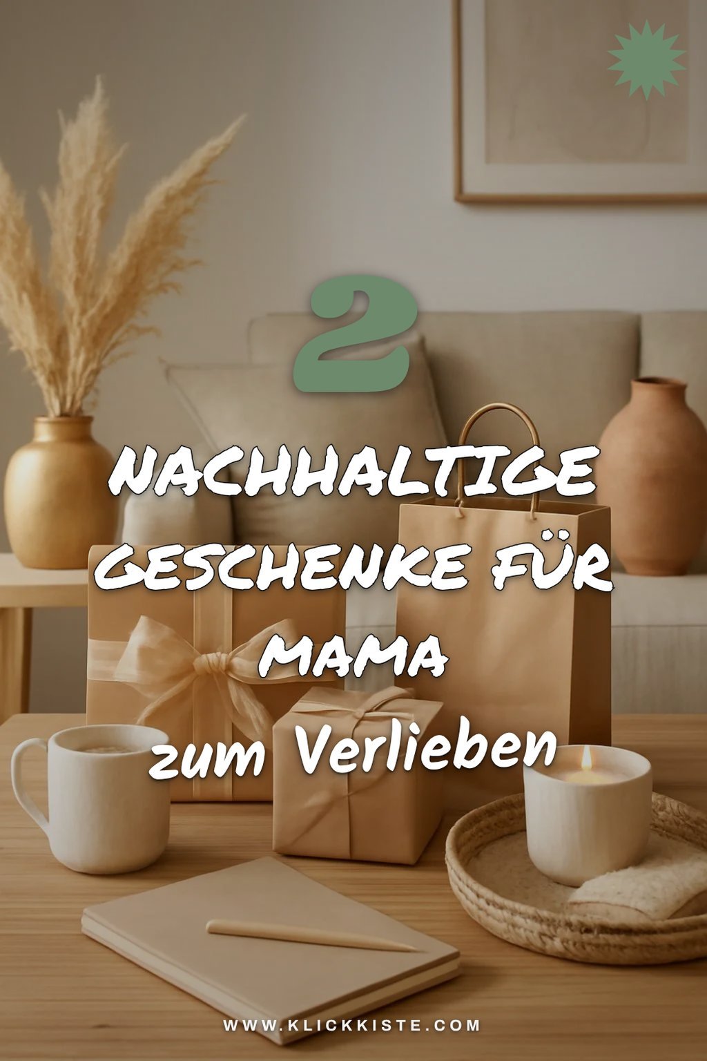 Nachhaltige Geschenke für umweltbewusste Mütter