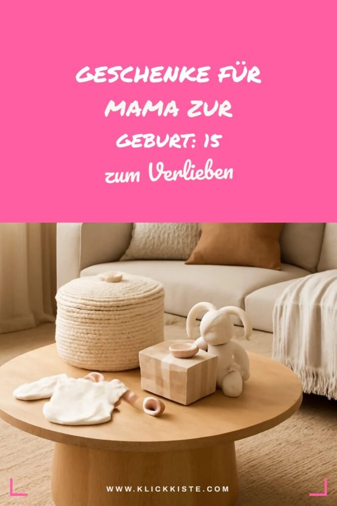 Geschenke für Mama zur Geburt: 15 originelle Ideen für 2026