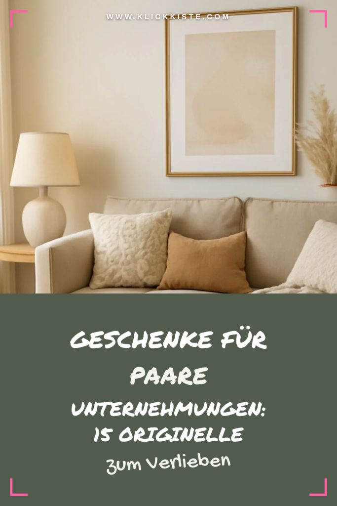 Geschenke für Paare Unternehmungen: 15 originelle Ideen für 2026