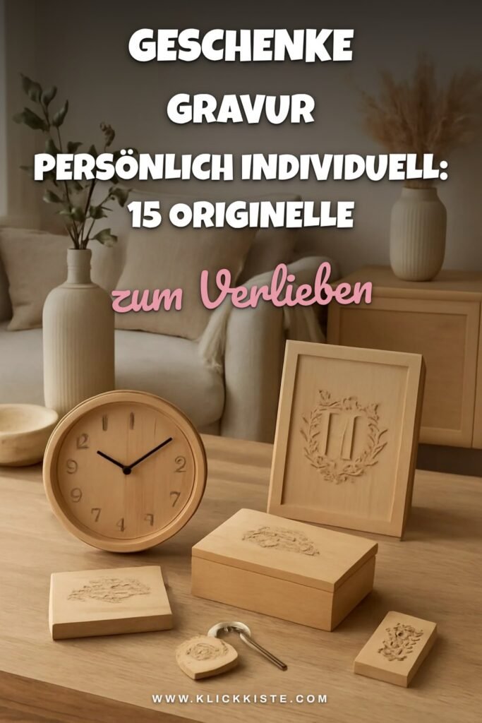 Geschenke Gravur Persönlich Individuell: 15 originelle Ideen für 2026