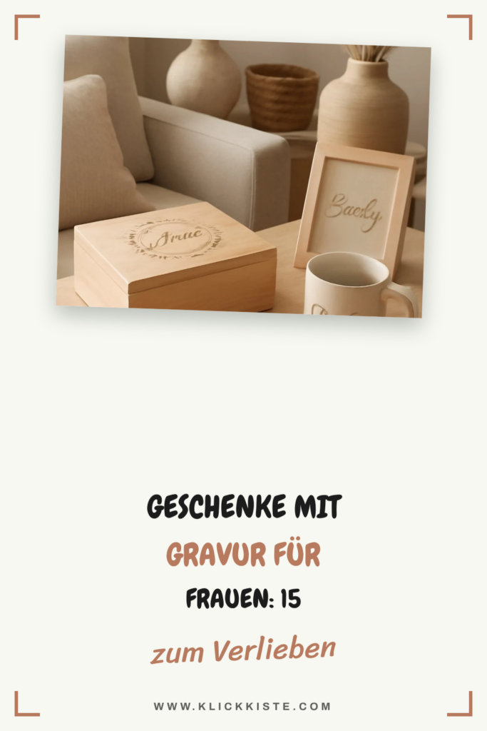 Geschenke mit Gravur für Frauen: 15 originelle Ideen für 2026