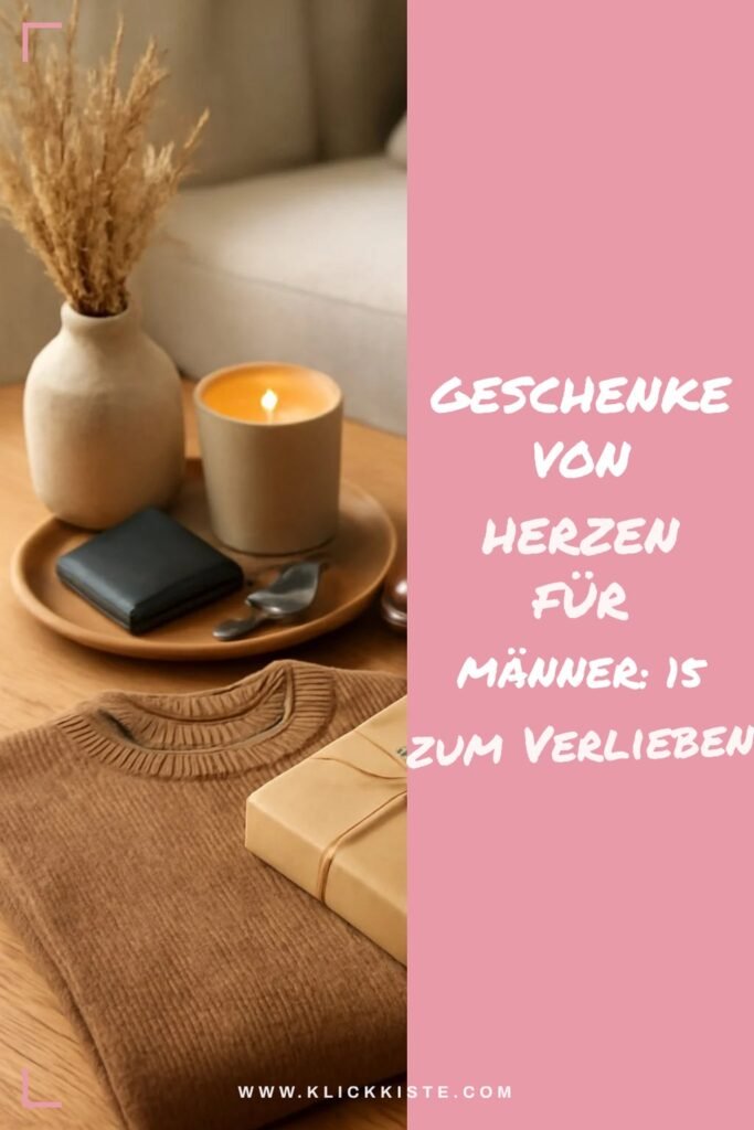 Geschenke von Herzen für Männer: 15 originelle Ideen für 2026