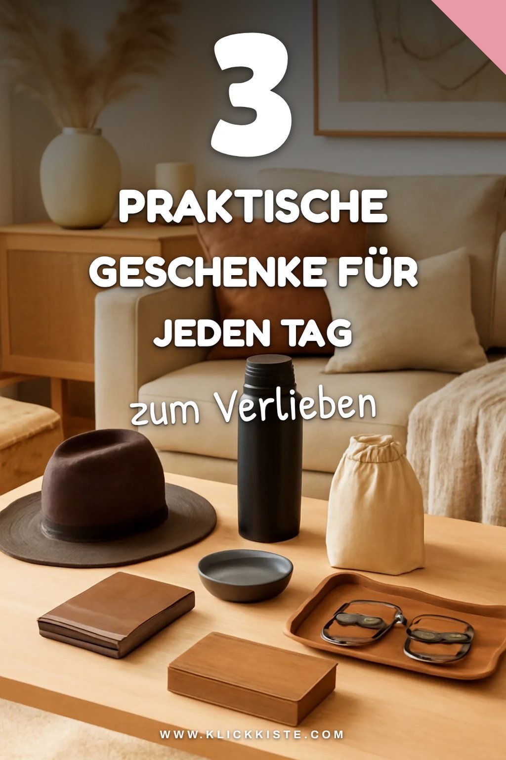Praktische Geschenke für den Alltag
