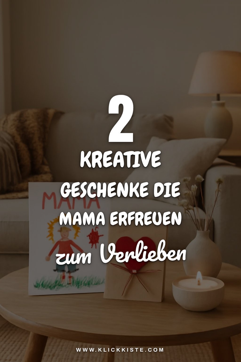 So zauberst du einzigartige Geschenke von Kindern für Mama