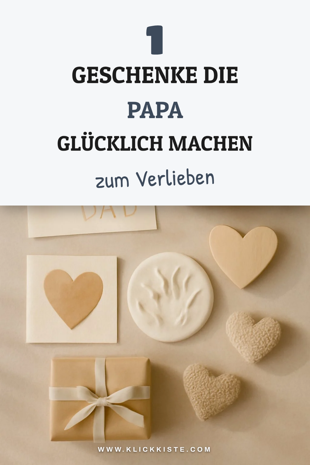So zauberst du mit kreativen Geschenken ein Lächeln auf Papas Gesicht