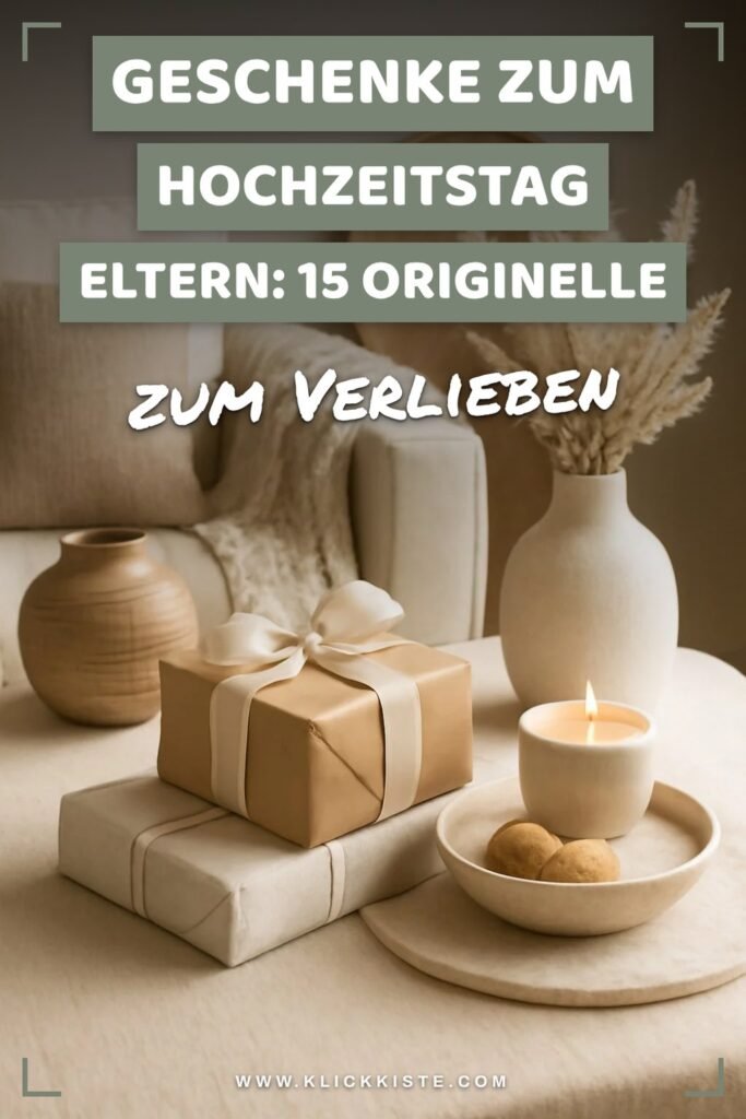 Geschenke zum Hochzeitstag Eltern: 15 originelle Ideen für 2026