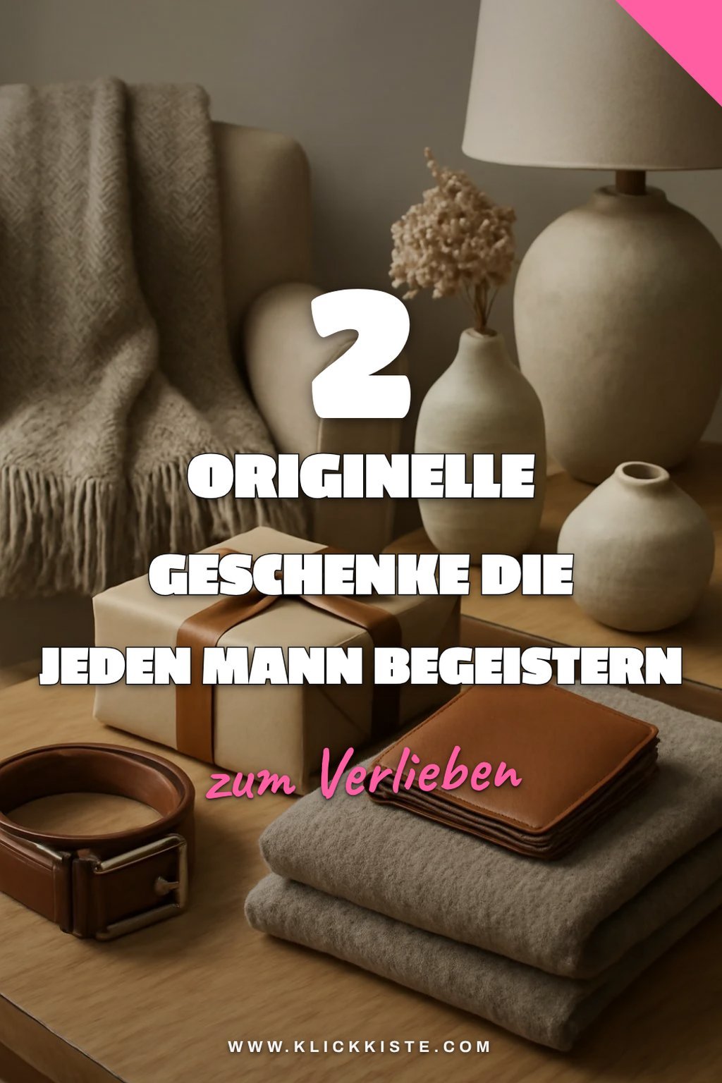 Diese 5 originellen Geschenkideen machen jeden Mann glücklich