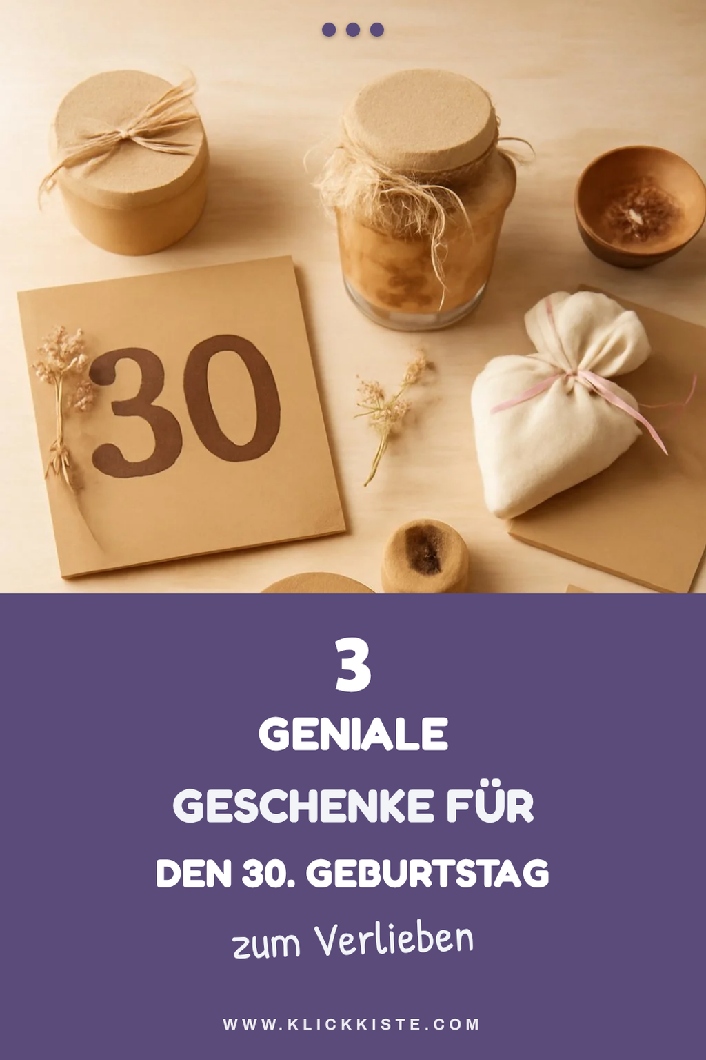 15 kreative Geschenkideen für den 30. Geburtstag