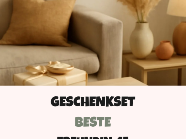 Geschenkset Beste Freundin: 15 originelle Ideen für 2026