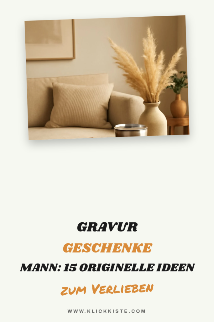 Gravur Geschenke Mann: 15 originelle Ideen für 2026