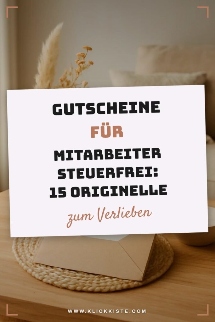 Gutscheine für Mitarbeiter Steuerfrei: 15 originelle Ideen für 2026