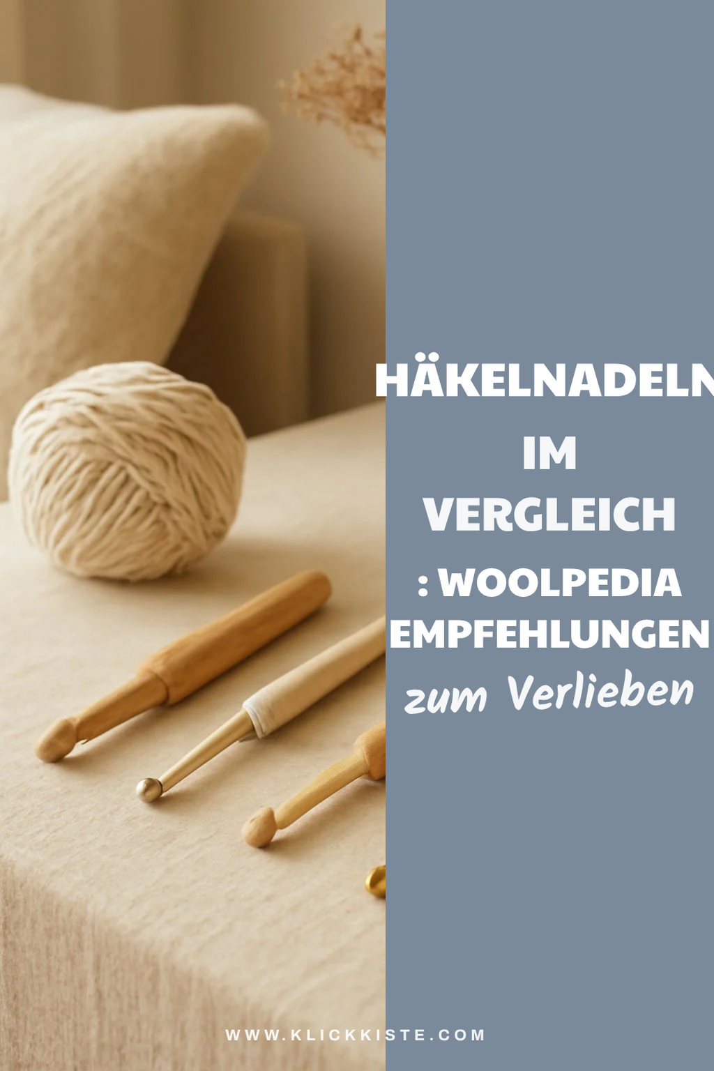 Häkelnadeln im Vergleich : Woolpedia Empfehlungen 2026