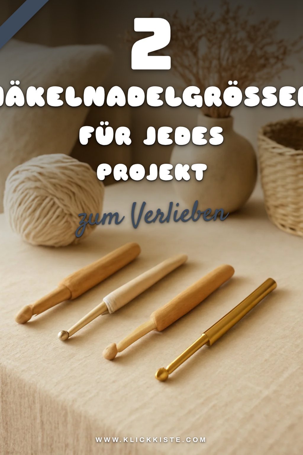 Diese Häkelnadel-Größen solltest du kennen