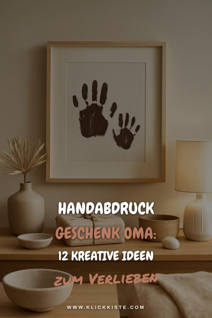 Handabdruck Geschenk Oma: 12 kreative Ideen zum Selbermachen