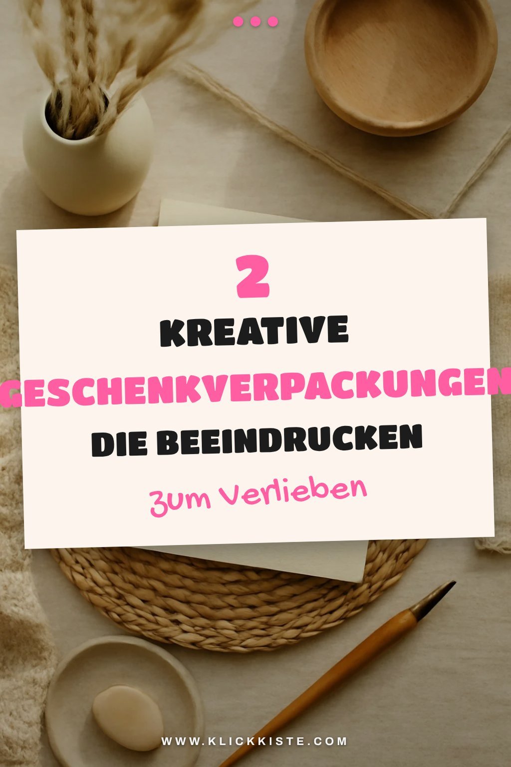 Einzigartige Geschenkverpackungen gestalten