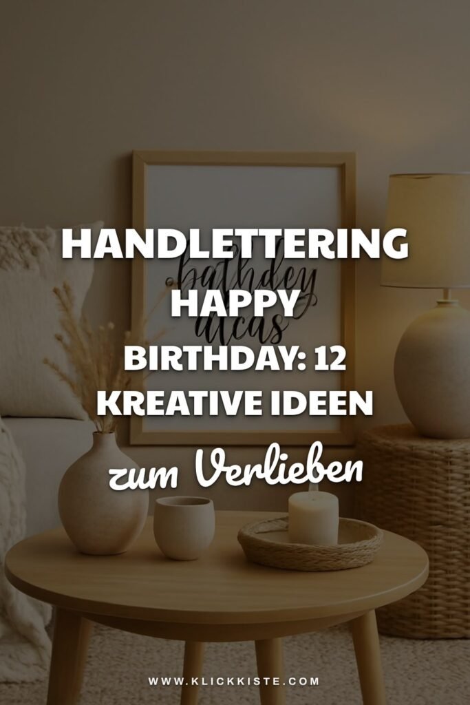 Handlettering Happy Birthday: 12 kreative Ideen zum Selbermachen