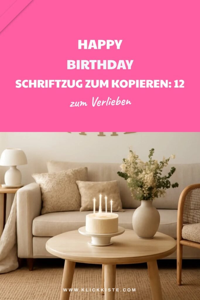 Happy Birthday Schriftzug zum Kopieren: 12 kreative Ideen zum Selbermachen