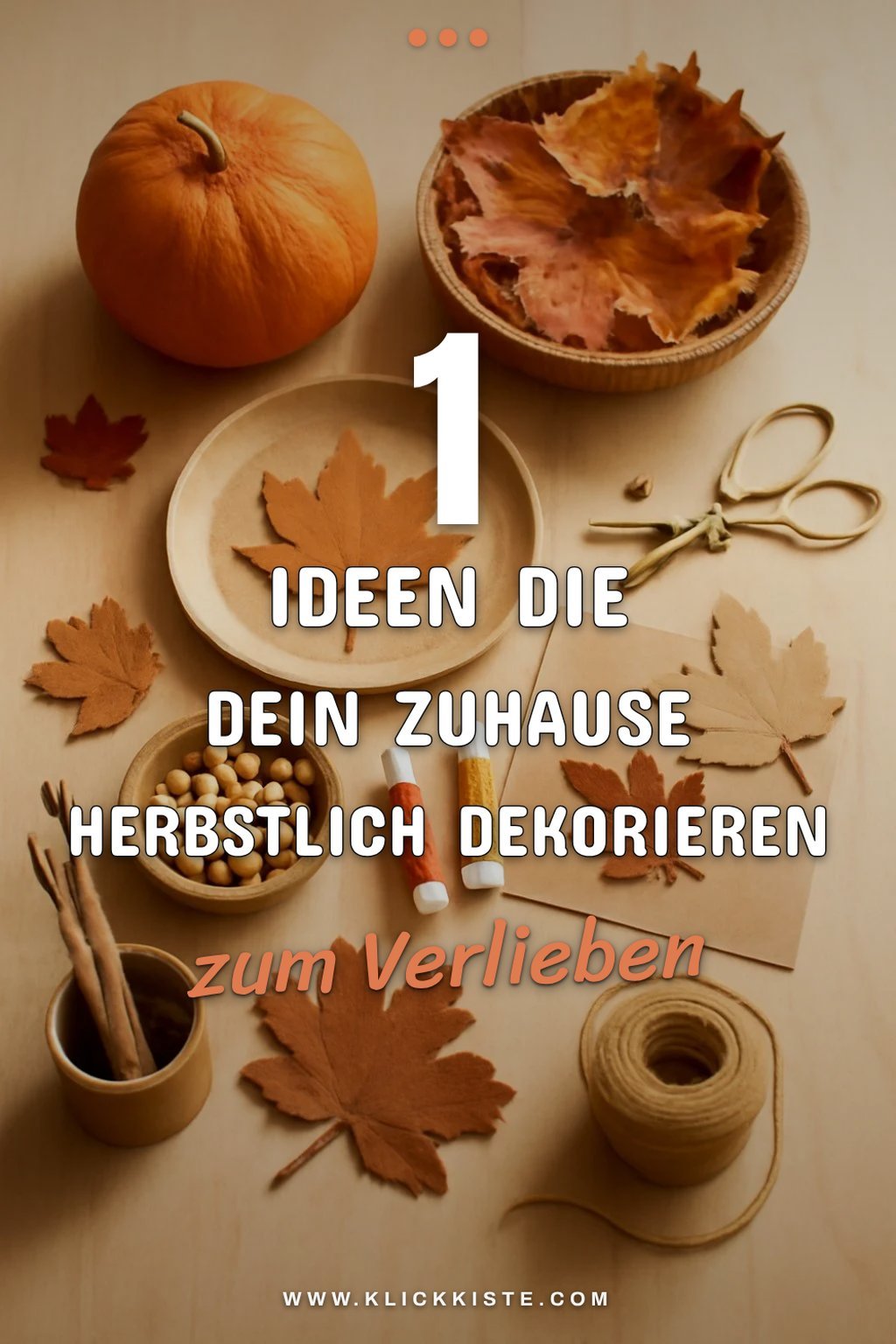 So bastelst du herbstliche Dekorationen für dein Zuhause