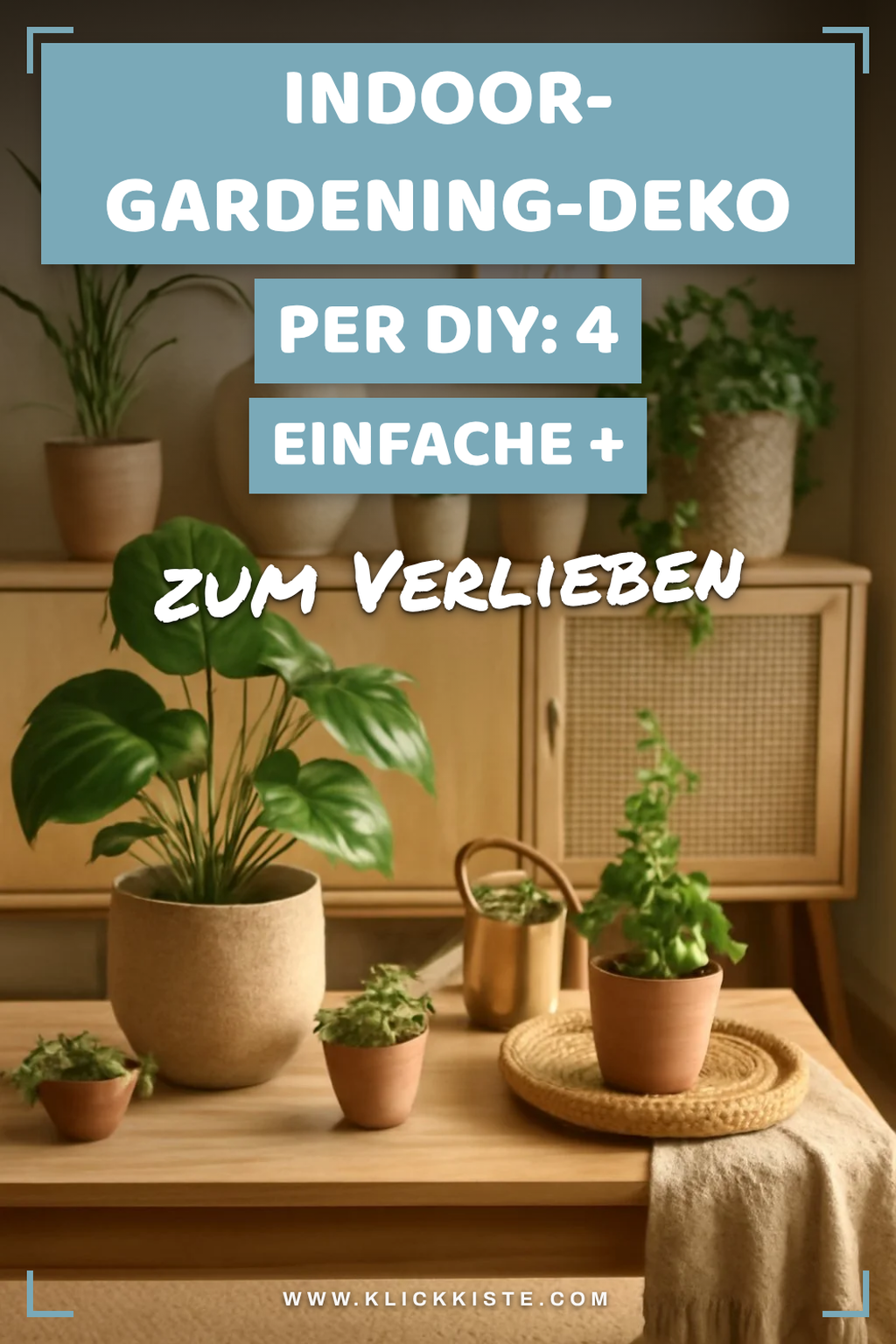 Indoor-Gardening-Deko per DIY: 4 einfache + nachhaltige Anleitungen