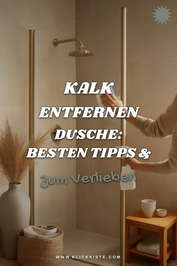 Kalk Entfernen Dusche: Die besten Tipps & Hausmittel