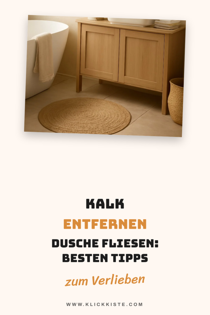 Kalk Entfernen Dusche Fliesen: Die besten Tipps & Hausmittel