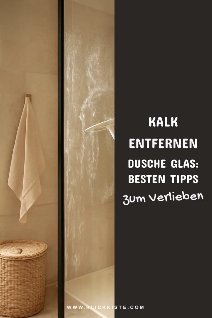 Kalk Entfernen Dusche Glas: Die besten Tipps & Hausmittel