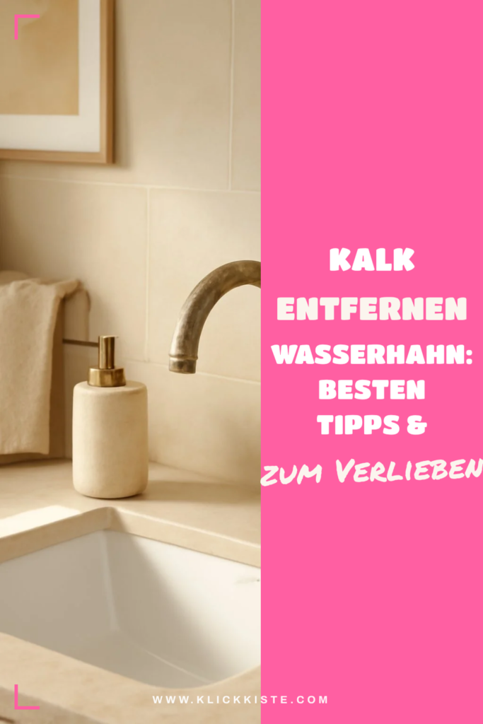 Kalk Entfernen Wasserhahn: Die besten Tipps & Hausmittel