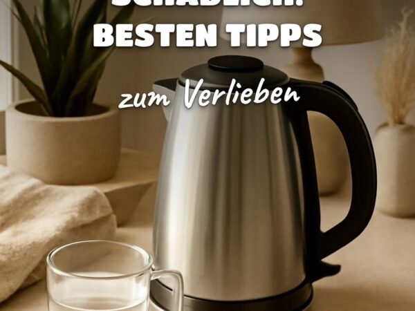 Kalk im Wasserkocher Schädlich: Die besten Tipps & Hausmittel