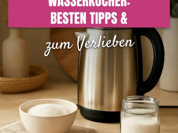 Kalkentferner für Wasserkocher: Die besten Tipps & Hausmittel
