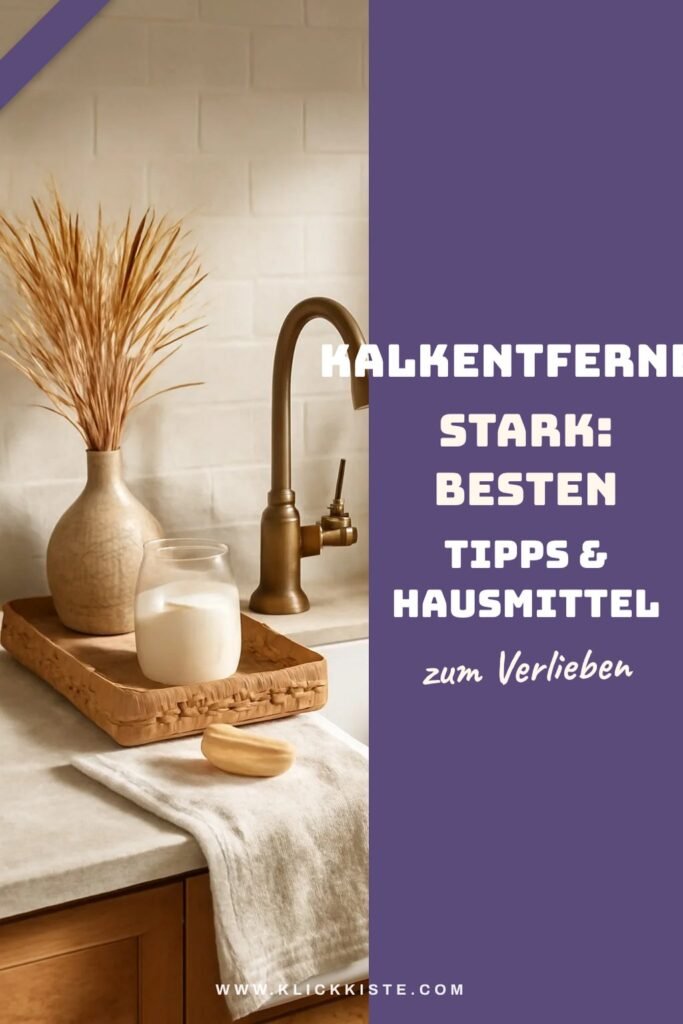 Kalkentferner Stark: Die besten Tipps & Hausmittel