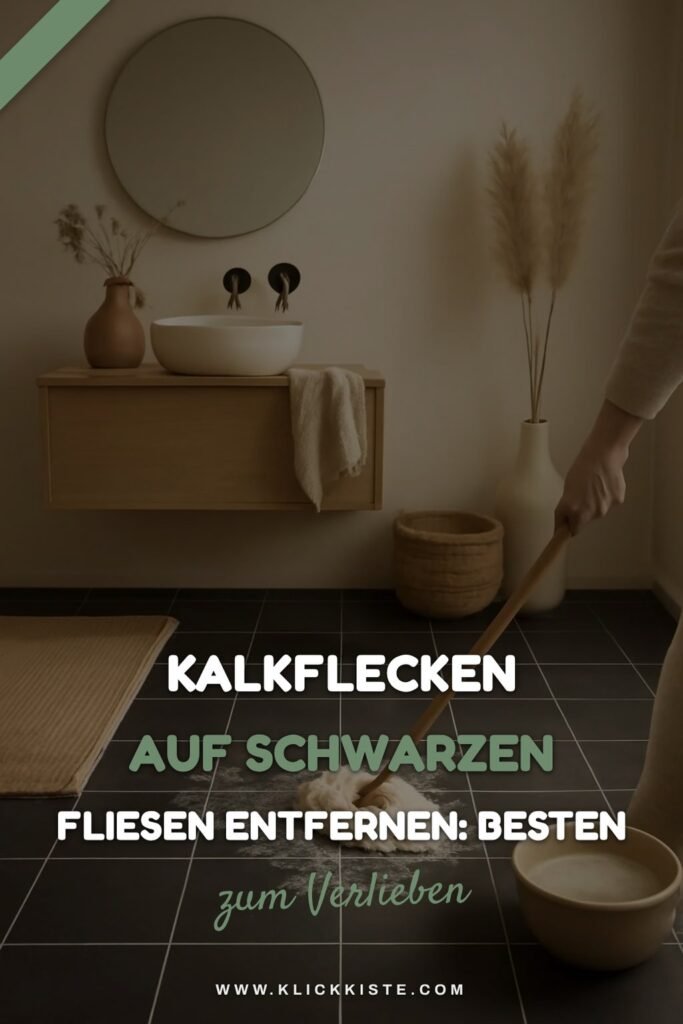 Kalkflecken auf Schwarzen Fliesen Entfernen: Die besten Tipps & Hausmittel