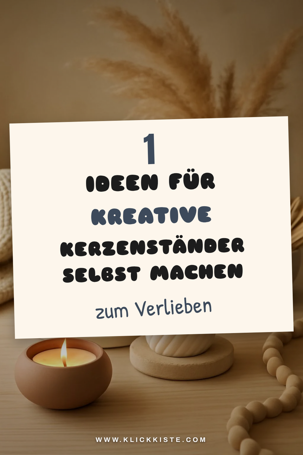 So machst du deine eigenen Kerzenständer