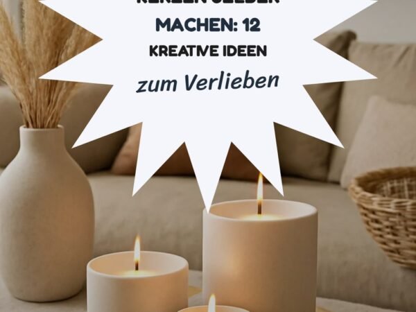 Kerzen Selber Machen: 12 kreative Ideen zum Selbermachen