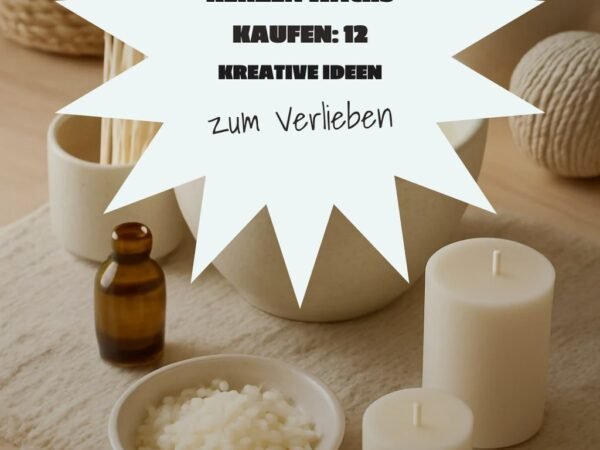 Kerzen Wachs Kaufen: 12 kreative Ideen zum Selbermachen